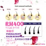 HAIR PERMANENT REMOVER HALF ARM850-半手臂永久性除毛-(体验价Rm400)